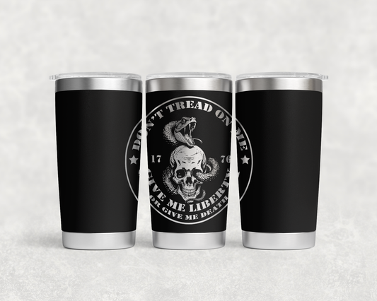 Don’t Tread On Me 20oz Tumbler – “Give Me Liberty or Give Me Death” Laser-Engraved Design