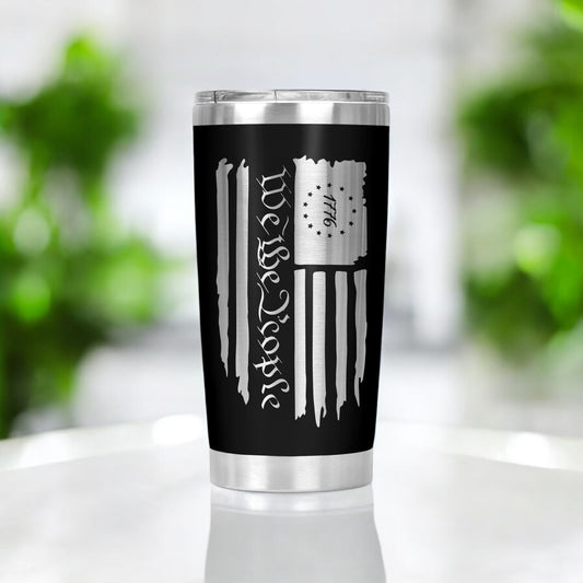 We The People American Flag Tumbler 1776, Birthday Gift, Veteran Gift, Funny Cup Gift, Valentine's Day Gift, Anniversary Gift 20 Oz Tumbler